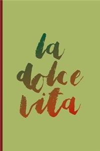 La Dolce vita