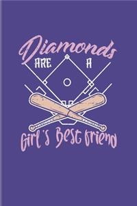 Diamonds Are A Girl's Best Friend