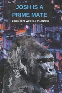 2020 / 2021 Two Year Weekly Planner For Josh Name - Funny Gorilla Pun Appointment Book Gift - Two-Year Agenda Notebook