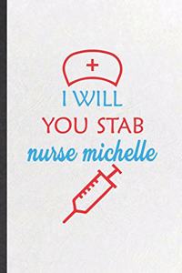 I Will You Stab Nurse Michelle