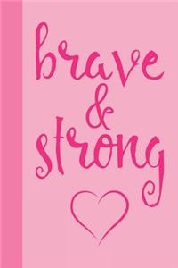 Brave And Strong