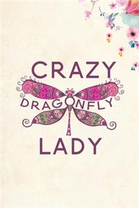 Crazy Dragonfly Lady