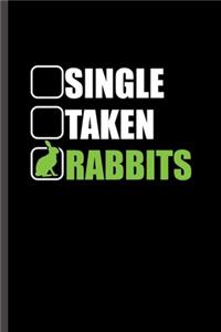 Single Taken Rabbits