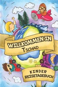 Willkommen in Tschad Kinder Reisetagebuch