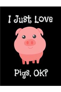 I Just Love Pigs, OK?