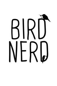 Bird Nerd Nickname Quote Notebook