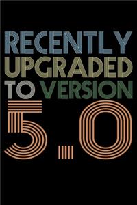 Recently Upgraded To Version 5.0