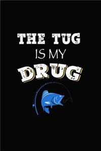 The Tug is my Drug