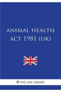 Animal Health Act 1981 (UK)