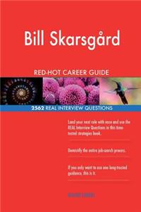 Bill Skarsgard RED-HOT Career Guide; 2562 REAL Interview Questions