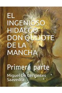 El Ingenioso Hidalgo Don Quijote de la Mancha
