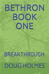 Bethron Book One