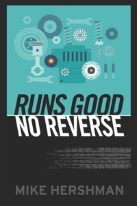 Runs Good --No Reverse