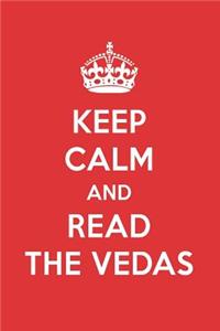Keep Calm and Read the Vedas: The Vedas Book Designer Notebook
