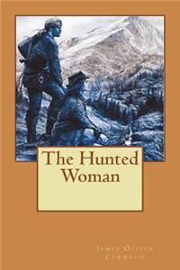 The Hunted Woman