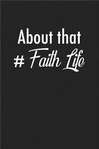 About That Faith Life