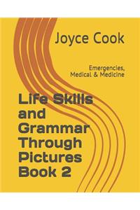 Life Skills and Grammar Through Pictures Book 2