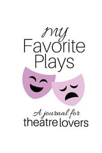 My Favorite Plays