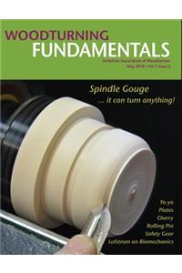 WOODTURNING FUNDAMENTALS - May 2018 Vol. 7 No. 2