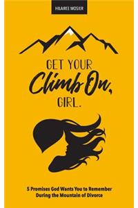 Get Your Climb On, Girl