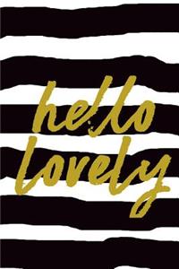 Hello Lovely - Notebook Composition (Gold Book Journal 6x9)