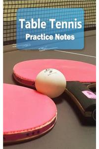 Table Tennis Practice Notes