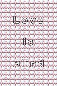 Love Is Blind