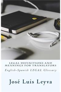 Legal Definitions and Meanings for Translators
