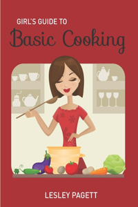 Girl's Guide to Basic Cooking
