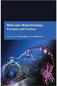 Molecular Biotechnology: Principles and Practices
