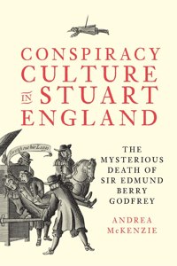 Conspiracy Culture in Stuart England