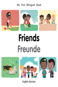 My First Bilingual BookFriends (EnglishGerman)