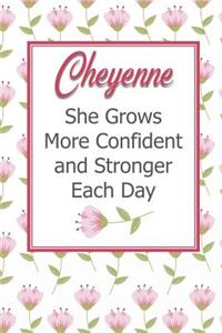 Cheyenne She Grows More Confident and Stronger Each Day