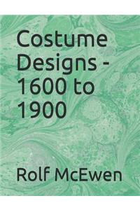 Costume Designs - 1600 to 1900