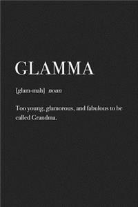 Glamma Too Young Glamorous and Fabulous to Be Called Grandma