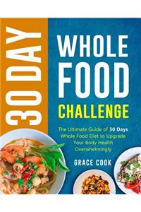 30 Day Whole Food Challenge