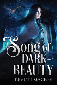 A Song of Dark Beauty