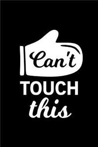 Can't Touch This
