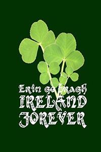 Erin Go Bragh Ireland Forever