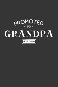 Promoted to Grandpa Est 2019