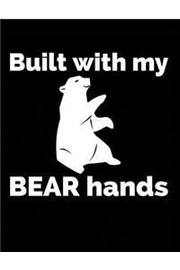 Built with My Bear Hands