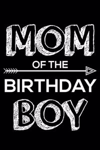 Mom Of The Birthday Boy