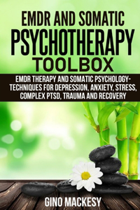 EMDR and Somatic Psychotherapy Toolbox