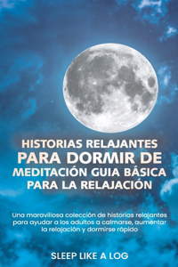 Historias Relajantes Para Dormir de Meditación Guiabásica Para La Relajación