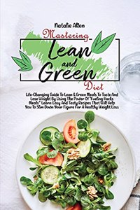Mastering Lean And Green Diet