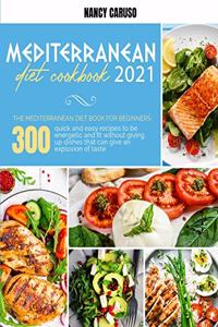 Mediterranean Diet Cookbook 2021