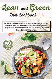 Lean and Green Diet Cookbook