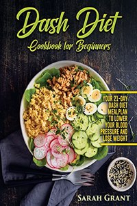 Dash Diet Cookbook for Beginners