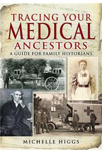 Tracing Your Medical Ancestors