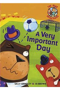 A Very Important Day